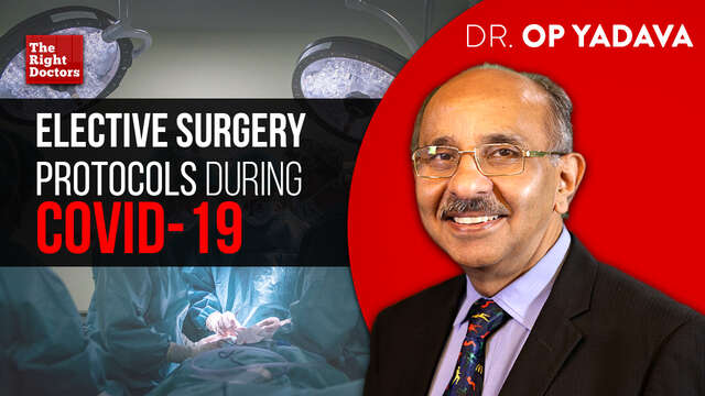 Elective surgery protocols during COVID-19