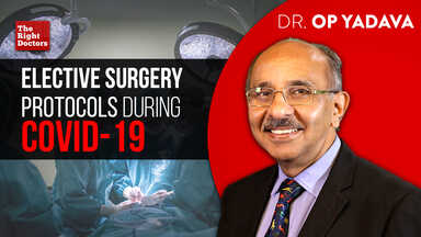 Elective surgery protocols during COVID-19