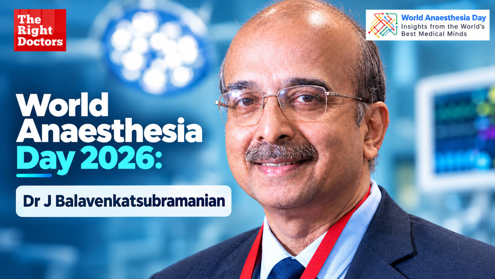 4 Rules for Every Anaesthesiologist: Dr J Balavenkatsubramanian 