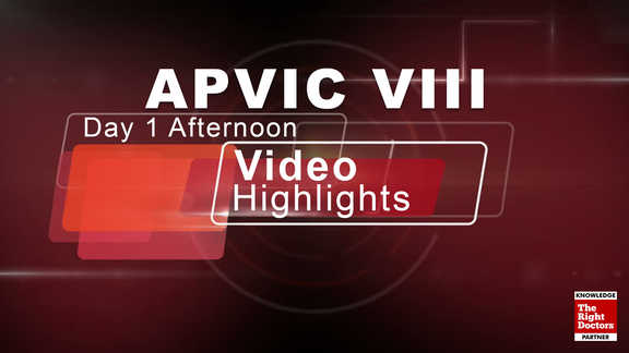 APVIC VIII I Day 1 Afternoon Session I Video Highlights I TheRightDoctors.com