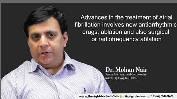 Advances in the treatment of atrial fibrillation — Dr. Mohan Nair explains why this matters.