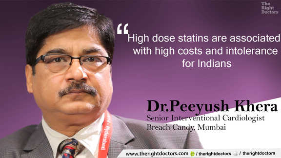 Dr. Peeyush khera: "High dose statins are associated with high costs and intolerance"