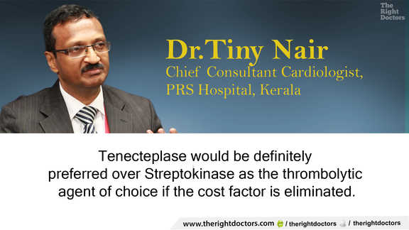 Tenecteplase preferred over streptokinase — Dr. Tiny Nair explains why this matters.