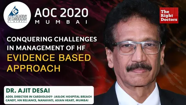 Conquering Challenges in Management of HF - Evidence Based Approach | Dr. Ajit Desai | AOC 2020
