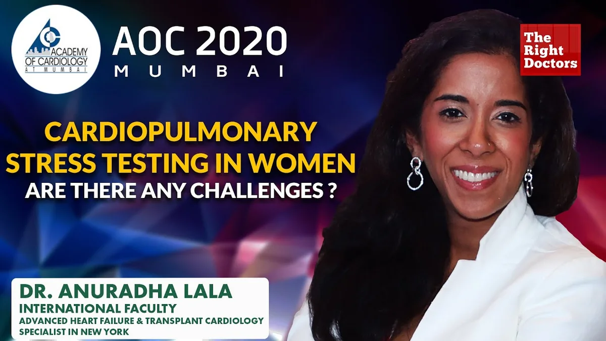 Cardiopulmonary Stress Testing in Women: Are there any challenges ? | Dr. Anuradha Lala | AOC 2020
