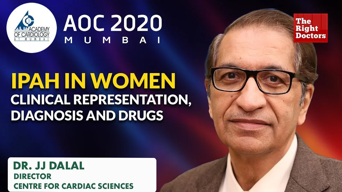 IPAH in Women: Diagnosis & Management | Dr. JJ Dalal | AOC 2020