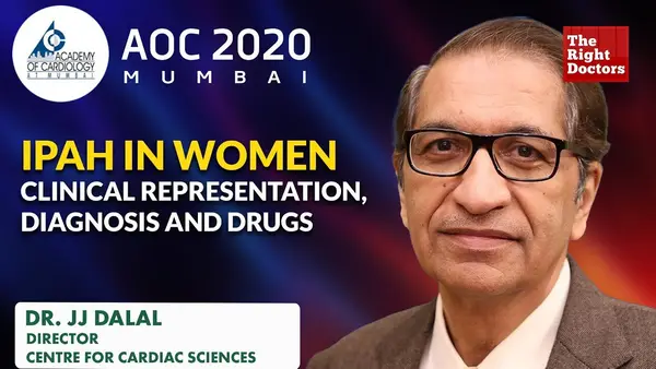 IPAH in Women: Diagnosis & Management | Dr. JJ Dalal | AOC 2020