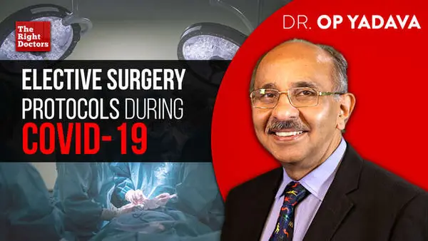 Elective surgery protocols during COVID-19