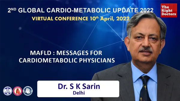 MAFLD: Messages for Cardiometabolic physicians | Dr. S K Sarin