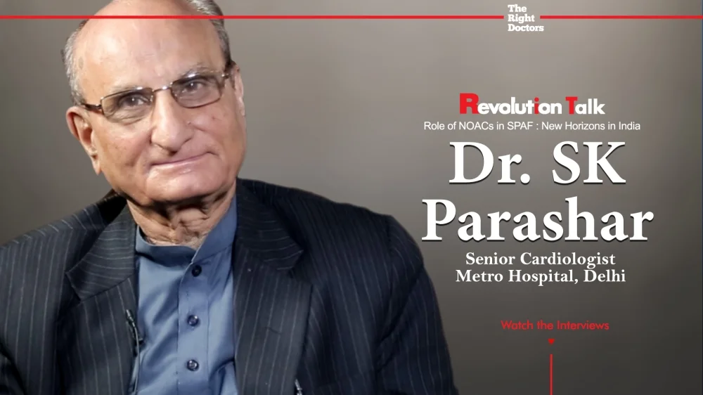 Dr. SK Parashar, Senior Cardiologist, Metro Hospital, Delhi