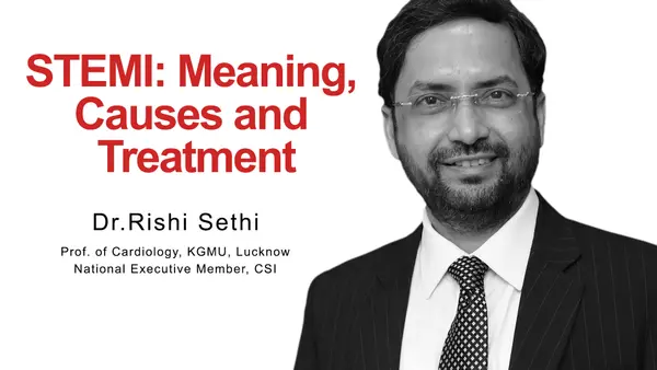 STEMI: Meaning, Causes and  Treatment