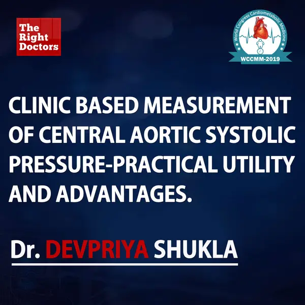 Clinic based measurement of Central Aortic Systolic Pressure-Practical utility and advantages.
