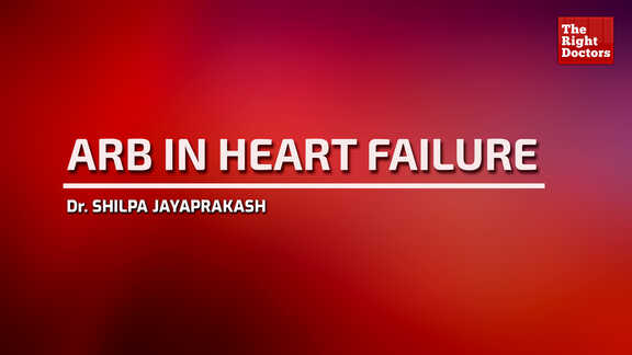 Dr Shilpa Jayaprakash Consultant Cardiologist  ARB In Heart Failur